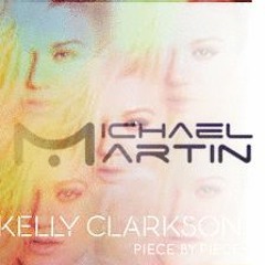 Kelly Clarkson Piece By Piece (Michael Martin Remix) PN