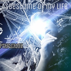 Asbesttime of my life