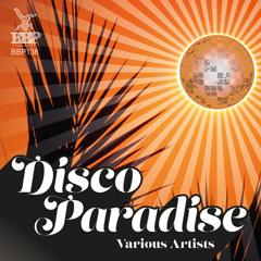 Breakbeat Paradise Recordings Presents: Disco Paradise (Out Now!)