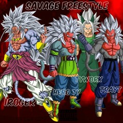 Savage Freestyle Iroger X Hero Ty X TyWork X TrayT