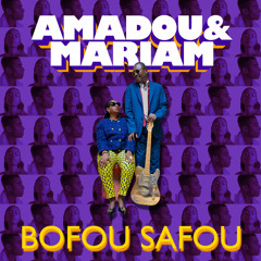 PREMIERE : Amadou & Mariam - Bofou Safou (Henrik Schwarz Remix) [Because Music]