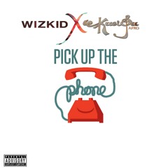 Wizkid X KueiQu AFro - Pick Up The Phone