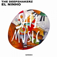 The Deepshakerz - El Ninho (SAFEXD03)