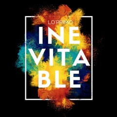 INEVITABLE - LO'PRIMO (Original)