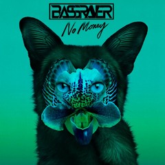 Galantis - No Money (BASSRAVER Remix)