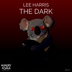 The Dark - Lee Harris (Original Mix) **OUT NOW**