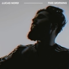 Lucas Nord - This Morning