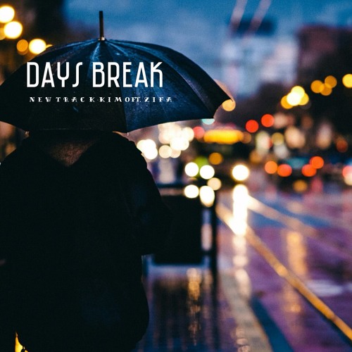 DAYS BREAK | تعدي أيام \  KIMO FT. ZIFA