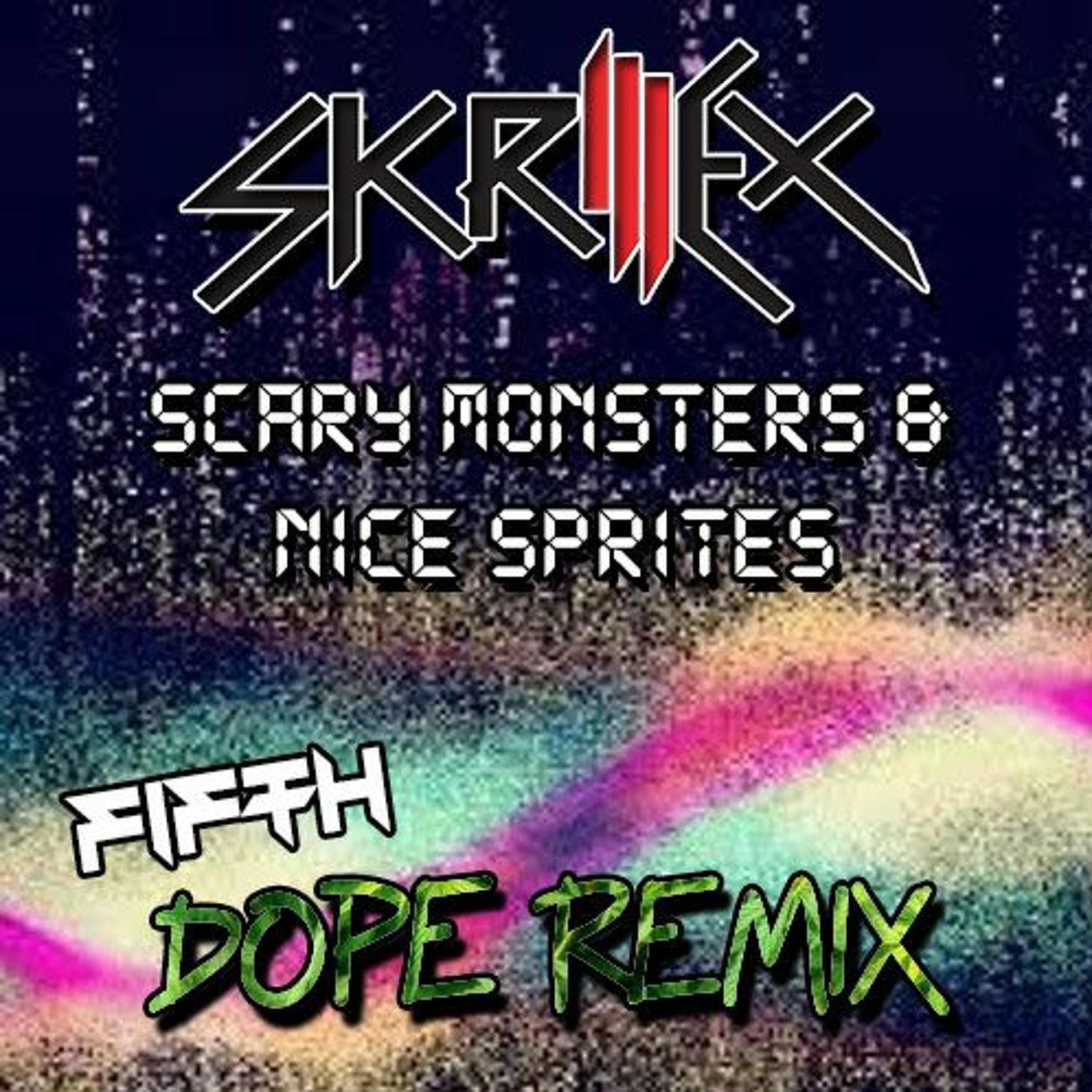 Skrillex - Scary Monsters and Nice Sprites [Fifth DOPE Remix] episode artwork