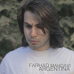 Farhad Mahdavi - Argentina