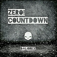 Dalorex - Zero!! Countdown (Original Mix)