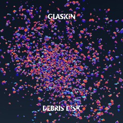 Glaskin - Debris Disk