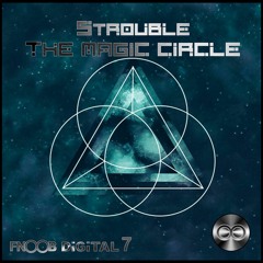 Strouble The Magic Circle_FNOOB DiGiTAL 007