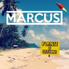 Mixtape #6 Planet of Marcus "Chill House Mix"