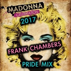 Madonna - Celebration (Frank Chambers' 2017 Pride Mashup)