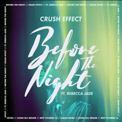 Before The Night (feat. Rebecca Jade)
