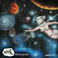 Brigadeiro Espacial - Madrugada