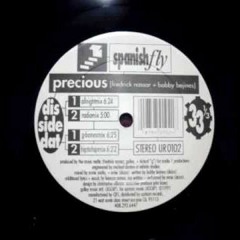 Spanish Fly - Precious (All Night Club Freestyle Mix)
