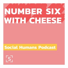 Season 2, EP 4:  Number Six With Cheese