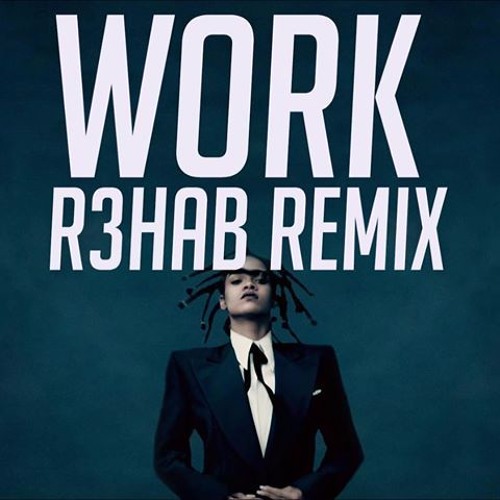 Stream Rihanna & Drake - Work (R3hab Instrumental Remix) by Paytоn Samuels  | Listen online for free on SoundCloud
