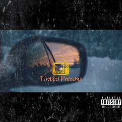 Tinted Dreams (Prod. By Metris)