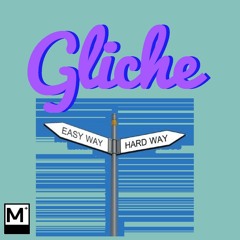 Gliche- Hard way Prod. Shining4ce