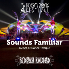 Sounds Familiar - Dance Temple 33 - Boom Festival 2016