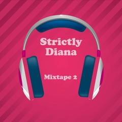Strictly Diana Mixtape Techhouse 2.0
