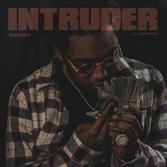 Takeoff - Intruder (Prod. OG Parker)