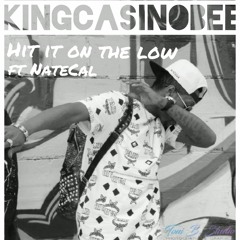 HIT ON DA LOW KING CASINO BEE FT DOK