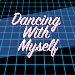 Party At My House - Dancing With Myself