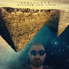 Glitter And Gold  (SpellChek)