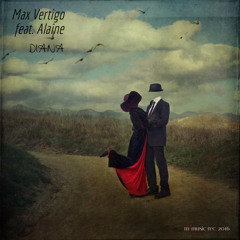 Max Vertigo feat Alaine - Диана