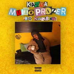 Karma - Muito Prazer [Prod. SouzaBeats]