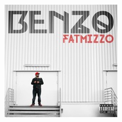 Fat Mizzo - Benzo