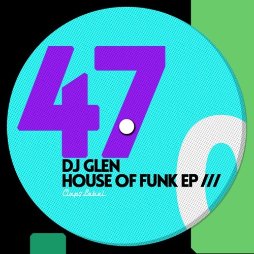 Dj Glen - House Of Funk SNIP