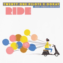 Ride the Thief (Twenty One Pilots x Ookay x Reed Streets)