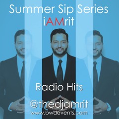iAmrit - Summer Sip Series Radio Hits