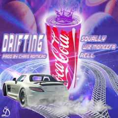 Drifting (Feat. Wiz Moneefa & Rello)(Prod. By Chris Romero)
