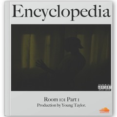 ROOM 101 Part.1 (Prod. Young Taylor)