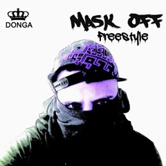 "MASK OFF" {freestyle} -DonGa  {Blowmusic}