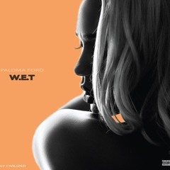 PALOMA FORD WET Remix - Feat. Wavey Chulo