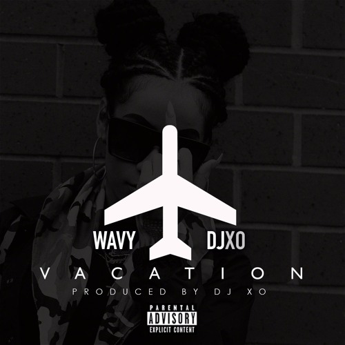 Vacation feat. DJ XO