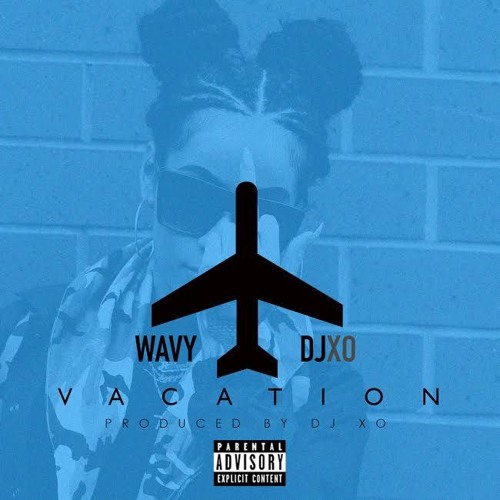 Vacation feat DJ WAVY (HOU to NY)