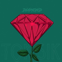 Diamond [Prod. by Tok Sik]