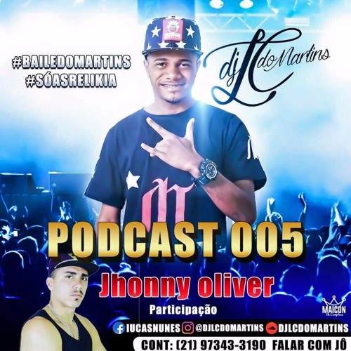 PODCAST 005 DJ LC DO MARTINS MATANDO A SDDS #BAILEDOM
