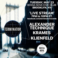 DJs Krames, Alexander Technique & Klienfeld - Live At Bossa Nova Civic Club May 23rd 2017