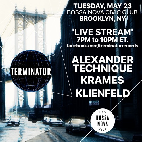 DJs Krames, Alexander Technique & Klienfeld - Live At Bossa Nova Civic Club May 23rd 2017