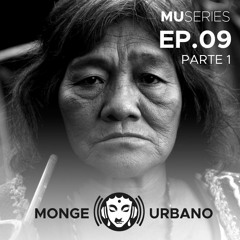 MU Series - Episódio 9 - A busca da consciência original - Parte I