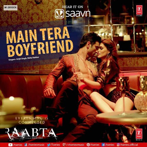 05 Main Tera Boyfriend - Raabta (Arijit Singh) 320Kbps.mp3